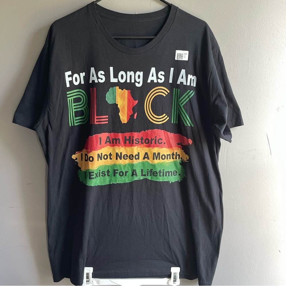 For As Long As I Am‎ Black Shirt,  Short Sleeves, XL, Black History, 100% Cotton